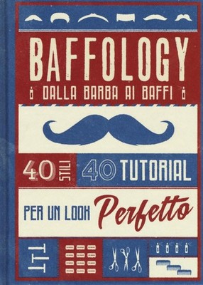 Buch - Theodore Beard - Baffology. 40 Stile und 40 Tutorials für den perfekten Look 