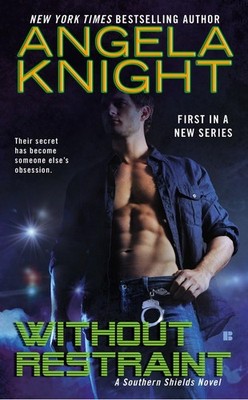 Without Restraint (Southern Shields) - mass market paperback Knight, Angela