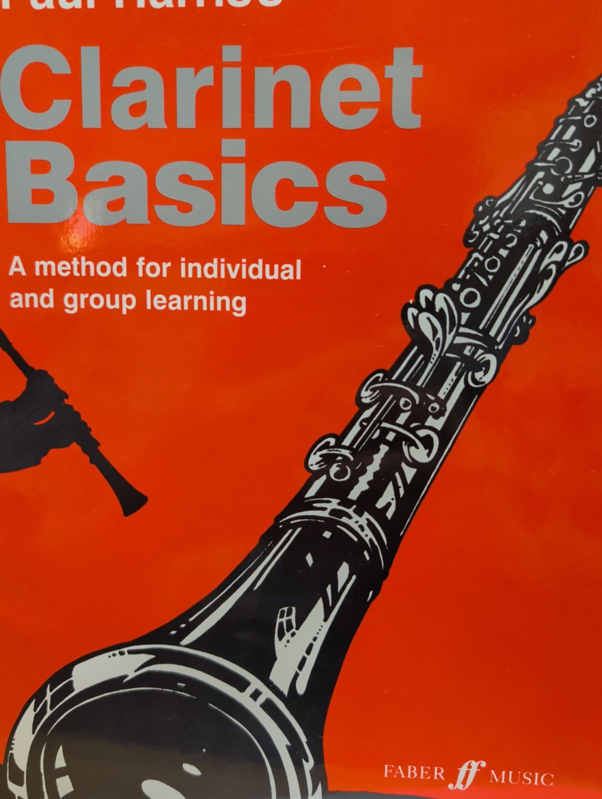 Paul Harris's Clarinet Basics - A Method For Individual And Group Learning