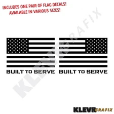 PAIR of "Built to Serve" USA Flag Vinyl Decal Car Truck Patriot Ram Stickers