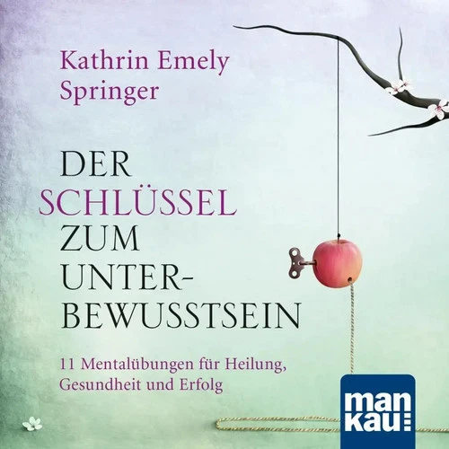 Der Schlüssel zum Unterbewusstsein | Kathrin Emely Springer | Deutsch | Audio-CD - Bild 1 von 1