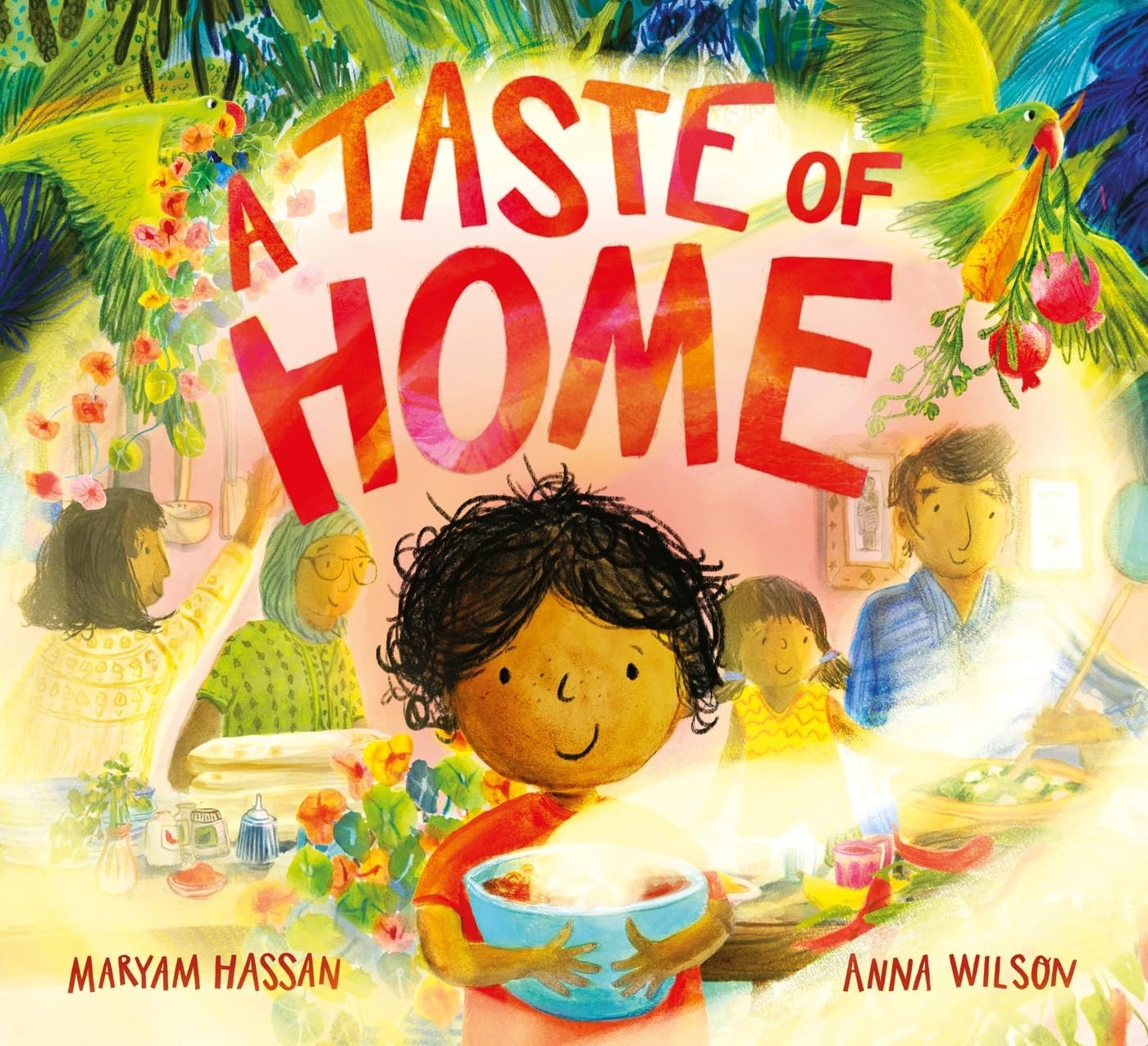 A Taste of Home: A scrumptious picture book celebration of food and family [hard