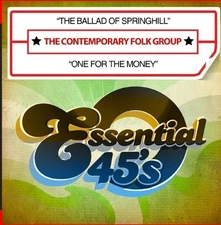Contemporary Folk Gr - The Ballad of Springhill / One for the Money [New ] All