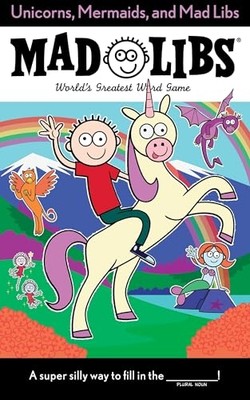 Unicorns, Mermaids, and Mad Libs - Paperback NEW Billy Merrell  25/10/2016