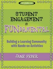 Student Engagement is FUNdamental: Building a Learning Community wit - VERY GOOD