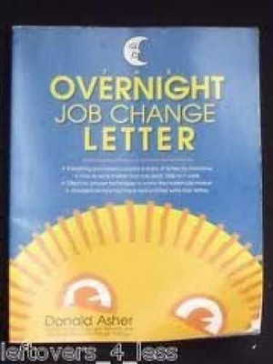 The Overnight Job Change Letters - Paperback, by Asher Donald - Very Good