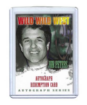 The Wild Wild West Premier Edition - AUTOGRAPH REDEMPTION CARD JON PETERS