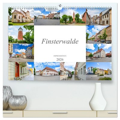 Dirk Meutzner | Finsterwalde Impressionen (hochwertiger Premium Wandkalender...