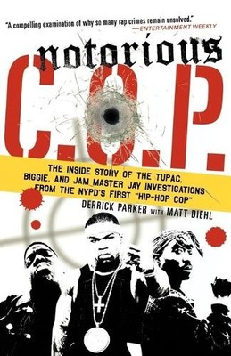 Derrick Parker Matt Diehl Notorious C.O.P. (Taschenbuch)