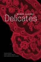 Delicates | Wendy Guerra | Englisch | Taschenbuch | Kartoniert / Broschiert