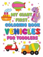 Fairyland books | My Giant First Coloring Book Vehicles For Toddlers | Buch