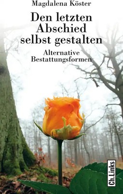 Den letzten Abschied selbst gestalten
