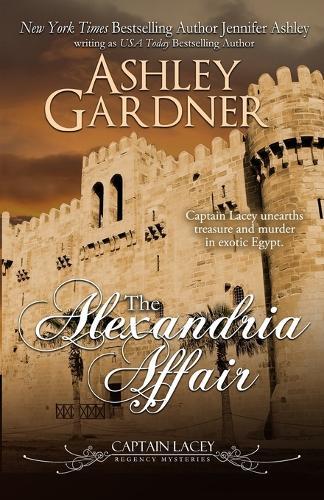 Ashley Gardner Jennifer Ashley The Alexandria Affair (Tascabile)