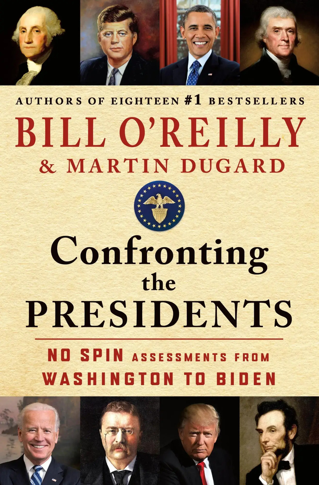 Confronting the Presidents | No Spin Assessments from Washington to Biden | Buch