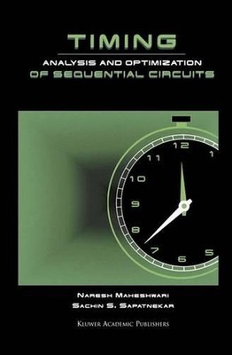 Timing Analysis and Optimization of Sequential Circuits by S. Sapatnekar (Englis