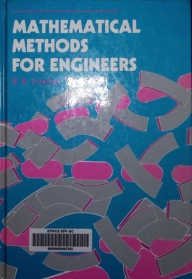 Mathematical methods for engineers R. K. Livesley.