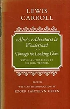 Alice's Adventures in Wonderland, and Through the Looking Glass L
