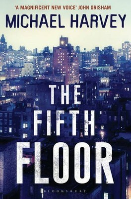 The Fifth Floor: Reissued (A Michael Kelly PI Inve by Harvey, Michael 1408819686