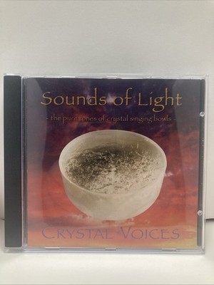 Crystal Voices: Sounds Of Light, Singing Bowls Meditation Music CD