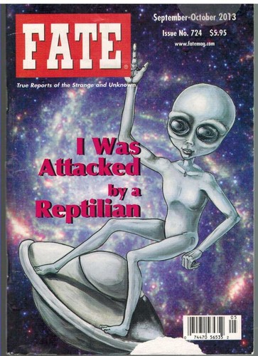 FATE MAGAZINE SEPTEMBER-OCTOBER 2013 Issue 724 I Was Attacked by a Reptilian - Picture 1 of 1