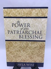 The Power of Your Patriarchal Blessing by Gayla Wise Softcover LDS