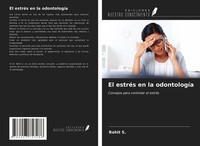 El EstréS En La OdontologíA Rohit S.