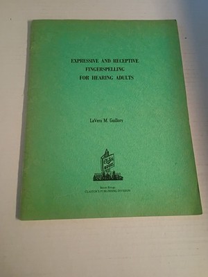 LaVera M Guillory Expressive & Receptive Fingerspelling for Hearing Adults 1976