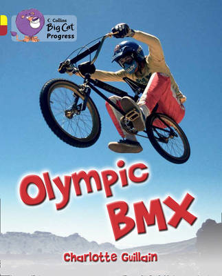 Olympic BMX: Band 03 Yellow/Band 14 Ruby (Collins Big Cat Progress) by ...