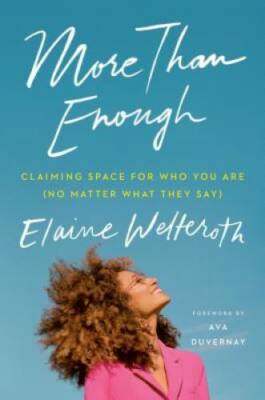 More Than Enough: Claiming Space for Who You Are (No Matter Wh - VERY GOOD