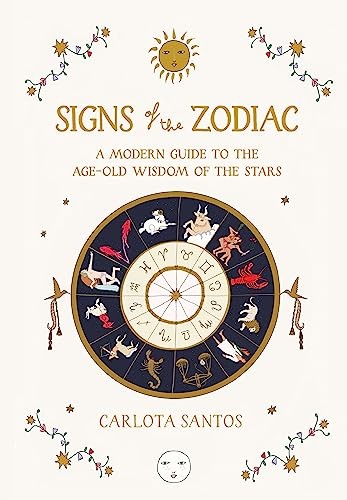 Signs of the Zodiac : A Modern Guide to the Age-Old Wisdom of the Stars by ... - Image 4