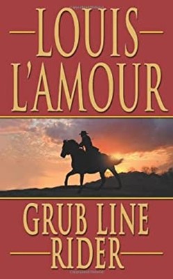Grub Line Rider Paperback Louis Amour