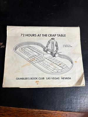 72 Hours at the Crap Table B. Mickelson 1972 Gambling Strategy Gambler's Book