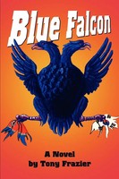 Tony Frazier | Blue Falcon | Taschenbuch | Englisch (2004) | iUniverse