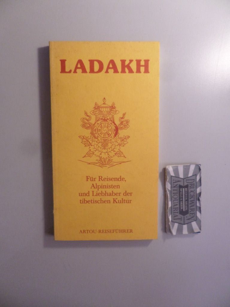 Ladakh - Für Reisende, Alpinisten und Liebhaber der tibetischen Kultur. Bollmann