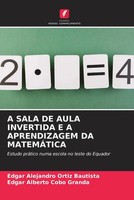 Edgar Alejandro Ortiz Bautista (U. A.) | A Sala DE Aula Invertida E A...