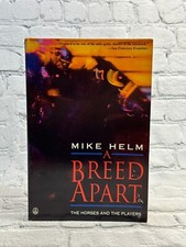 A Breed Apart: The Horses and the Players by Mike Helm [1992 · First Printing]