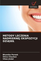 Metody Leczenia Nadmiernej Ekspozycji Dzi¿Se¿ Bhumika Pareek (U. A.) Taschenbuch