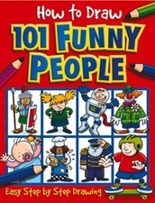 How to Draw 101 Funny People by Barry Green: New