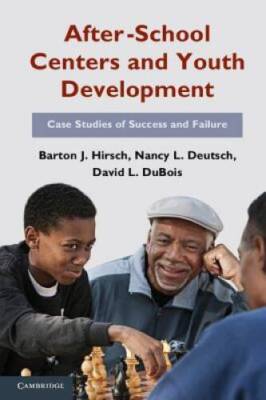After-School Centers and Youth Development: Case Studies of Success - VERY GOOD