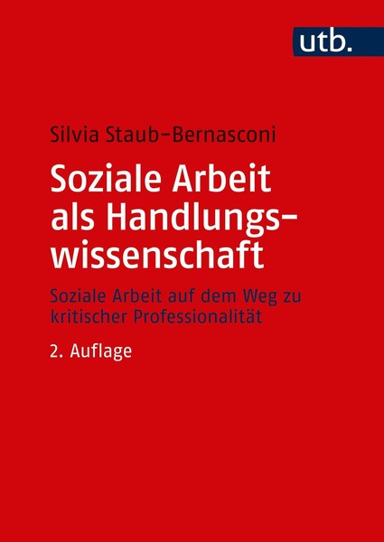 Silvia Staub-Bernasconi / Soziale Arbeit Als Handlungswissenschaft9783825247935-image