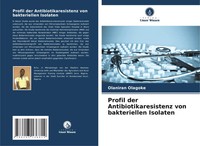 Olaniran Olagoke | Profil Der Antibiotikaresistenz Von Bakteriellen Isolaten