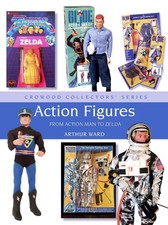 Action Figures: From Action Man to Zelda by Arthur Ward (English) Hardcover Book