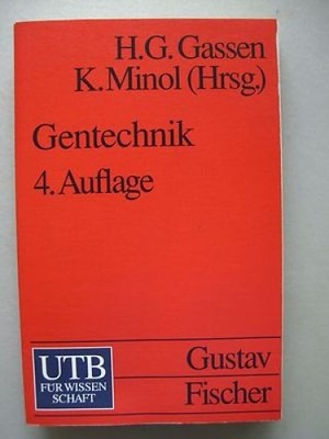 Gentechnik Einführung in Prinzipien und Methoden 1996 Gen