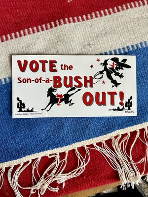 Vtg TEAMSTERS VOTE THE SON OF A BUSH OUT  BUMPER STICKER UNION PRINTED ~886A