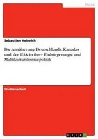 Sebastian Heinrich | Die AnnäHerung Deutschlands, Kanadas Und Der Usa In...