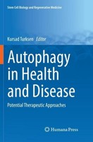 Autophagy In Health And Disease Kursad Turksen
