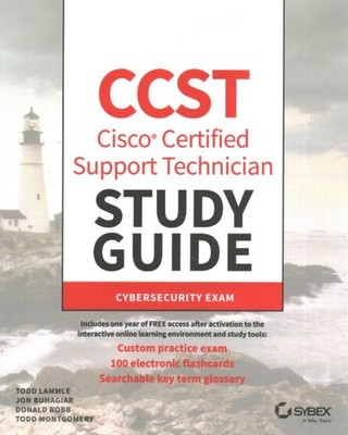 Ccst Cisco Certified Support Technician Study Guide : Cybersecurity Exam, Pap...