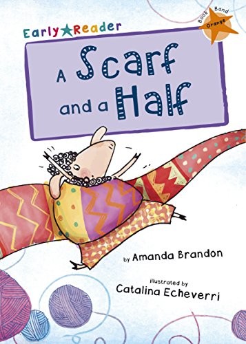 A Scarf and a Half : (Orange Early Reader) by Amanda Brandon Paperback NEW - Image 2