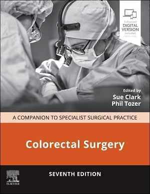 Colorectal Surgery: A Companion to Specialist - Hardcover, by Clark MA MD - New