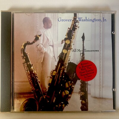 Grover Washington, Jr.- All My Tomorrows (CD) of Funk, Soul & Smooth Jazz Sax